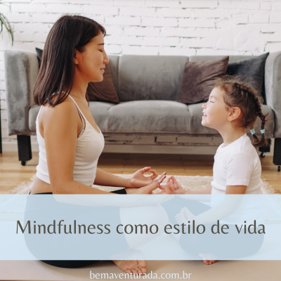 Mindfulness como estilo de vida