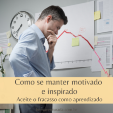 Como Manter-se Motivado E Inspirado - Bem Aventurada