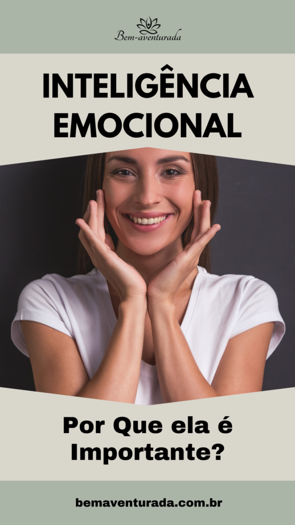 Por que é importante ter inteligência emocional?