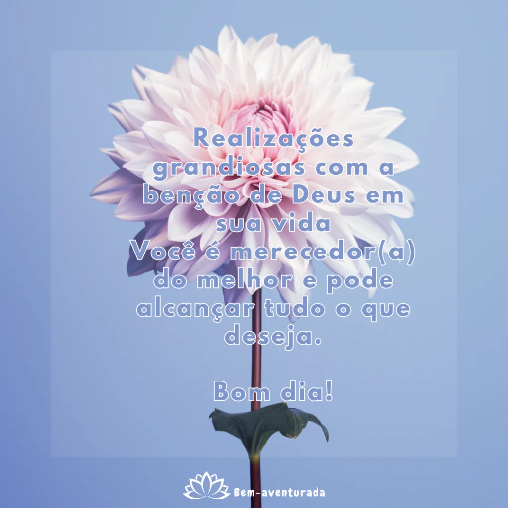 Mensagens de Bom dia do Blog Bem-aventurada