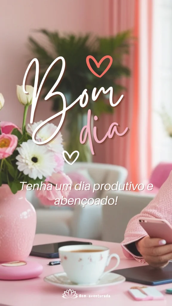Mensagens de Bom dia do Blog Bem-aventurada