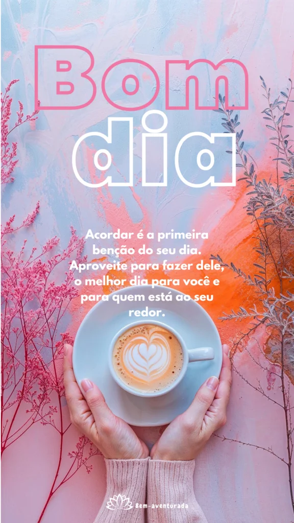 Mensagens de Bom dia do Blog Bem-aventurada