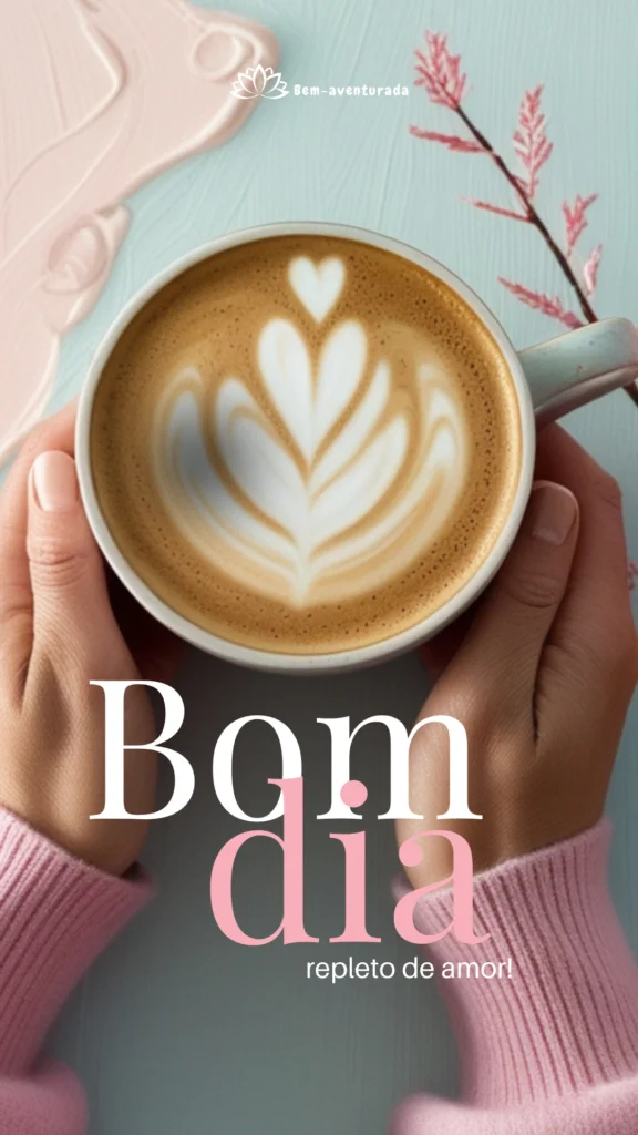 Mensagens de Bom dia do Blog Bem-aventurada