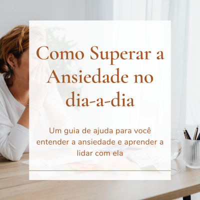 eBook Como superar a ansiedade no dia-a-dia