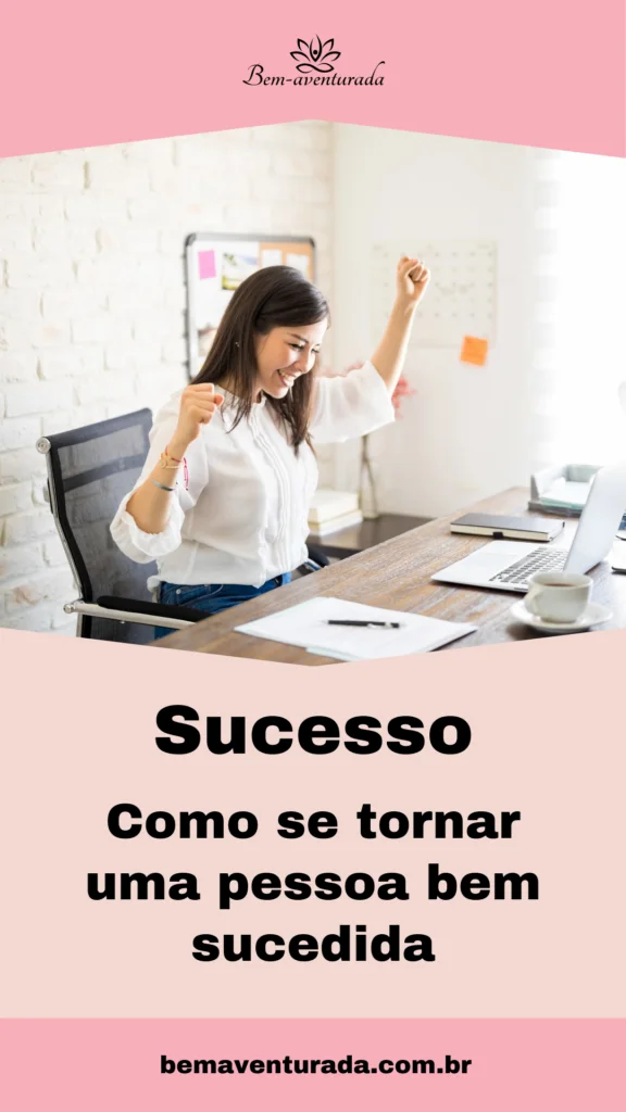Como se tornar bem-sucedido